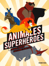 ANIMALES SUPERHEROES  /A/