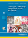 HISTOLOG�A, EMBRIOLOG�A E INGENIER�A TISULAR BUCODENTAL