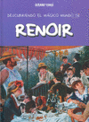 RENOIR/DESCUBRIENDO EL MAGICO MUNDO DE