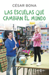 LAS ESCUELAS QUE CAMBIARAN EL MUNDO