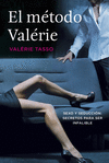 EL METODO VALERIE. SEXO, SEDUCCI�N. SECRETOS PARA