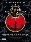 ANIMA MUNDI 1. HIJOS DEL CLAN ROJO