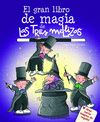 EL GRAN LIBRO DE LA MAGIA DE LAS TRES MELLIZAS