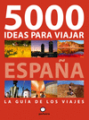 5000 IDEAS PARA VIAJAR POR ESPA�A