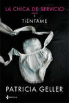 LA CHICA DE SERVICIO, I. TIENTAME