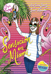 LA BANDA DE ZO� 13. SENSACI�N EN MIAMI