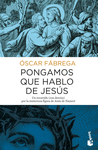 PONGAMOS QUE HABLO DE JES�S