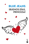 BUENOS DAS, PRINCESA!