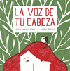 LA VOZ DE TU CABEZA  (IL.