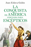 LA CONQUISTA DE AMRICA CONTADA PARA ESCPTICOS  T