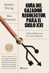GUA DEL CAZADOR-RECOLECTOR PARA EL SIGLO XXI