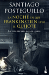 LA NOCHE EN QUE FRANKENSTEIN LEY EL QUIJOTE