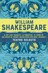 WILLIAM SHAKESPEARE. TEATRO SELECTO