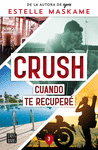 CRUSH 3 - CUANDO TE RECUPERE