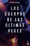 LOS CUERPOS DE LAS LTIMAS VECES