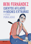 CUENTOS AFILADOS EN NOCHES EXTRA�AS Y OTRAS PU�ALADAS