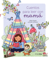CUENTOS PARA LEER CON MAMA /A/