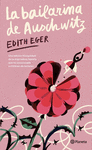 LA BAILARINA DE AUSCHWITZ (EDICION YOUNG ADULT)