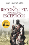 LA RECONQUISTA CONTADA PARA ESCPTICOS