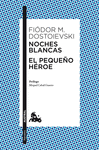 NOCHES BLANCAS/ EL PEQUEO HEROE