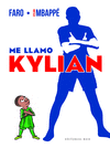 ME LLAMO KYLIAN  (CMIC