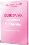 QUERIDA YO: TENEMOS QUE HABLAR (EDICIN ESPECIAL L