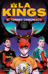 LA KINGS 3. EL TORNEO DEMONACO