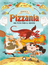 CRONICAS DE PIZZANIA 1 / UNA PIZZA PARA EL DRAGN