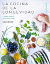 LA COCINA DE LA LONGETIVIDAD