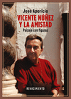 VICENTE NUEZ Y LA AMISTAD