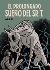 EL PROLONGADO SUEO DEL SR.T.