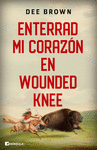 ENTERRAD MI CORAZN EN WOUNDED KNEE