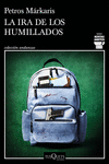 LA IRA DE LOS HUMILLADOS