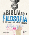 LA BIBLIA DE LA FILOSOFA / T, ESTE LIBRO Y 3000