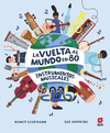 LA VUELTA AL MUNDO EN 80 INSTRUMENTOS MUSICALES (IL.