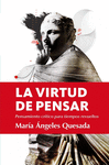 LA VIRTUD DE PENSAR - PENSAMIENTO CRITICO PARA TIE