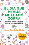 EL DA QUE MI HIJA ME LLAM ZORRA