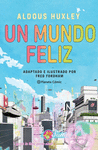 UN MUNDO FELIZ (NOVELA GRFICA)