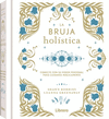 LA BRUJA HOLSTICA
