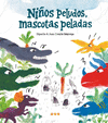 NIOS PELUDOS MASCOTAS PELADAS  /A/
