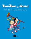 TOM-TOM Y LA IMPARABLE NANA  (+ 100
