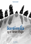GARDINELLA Y EL GRAN VIAJE  /A/