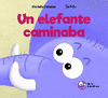 UN ELEFANTE CAMINABA /A/