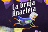 LA BRUJA ANACLETA /A/
