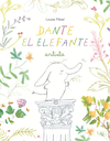 DANTE EL ELEFANTE ARTISTA  /A/