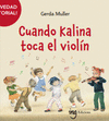CUANDO KALINA TOCA EL VIOLIN  /A/