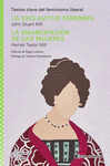 LA ESCLAVITUD FEMENINA / LA EMANCIPACI�N DE LAS MUJERES