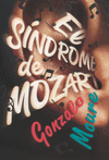 242.SINDROME DE MOZART, EL.(GRAN ANGULAR)