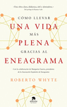 COMO LLEVAR UNA VIDA MAS PLENA GRACIAS AL ENEAGRAMA
