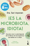 ES LA MICROBIOTA, IDIOTA!
